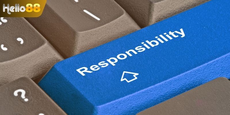 Đặc điểm nổi bật khi chơi có trách nhiệm
